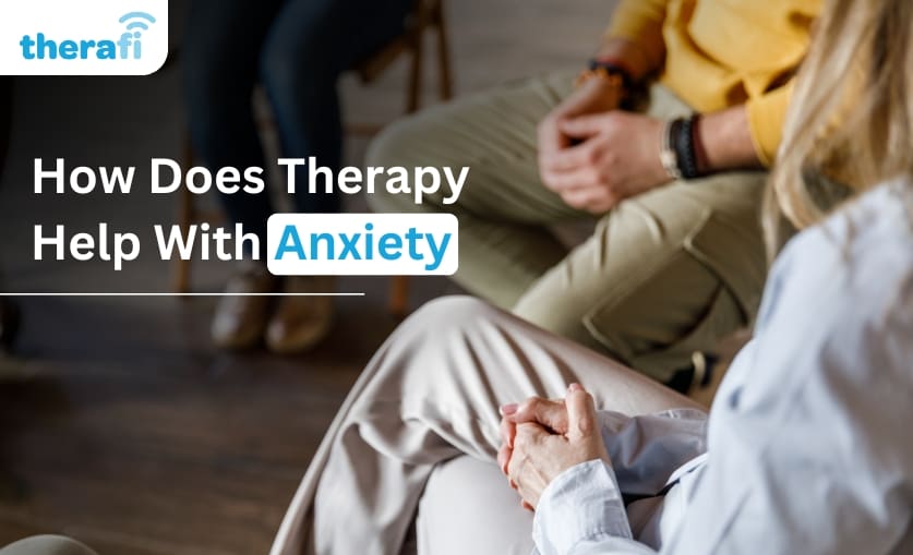 How_Does_Therapy_Help With Anxiety (1)